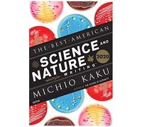 The Best American Science And Nature Writing 2020