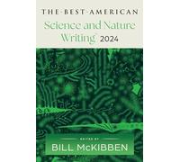 The Best American Science and Nature Writing 2024 – Anthologie primée sur l'environnement