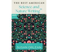 The Best American Science and Nature Writing 2025 - Susan Orlean - Mariner Books - ebook (ePub) - Livre