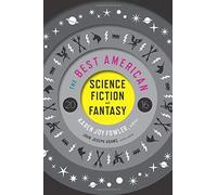 The Best American Science Fiction And Fantasy