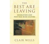 The Best Are Leaving by Clair Queen Mary University of London Wills Inconnu (Auteur)