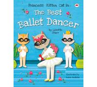 The Best Ballet Dancer: Princess Kitten Cat