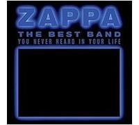 Frank Zappa – The Best Band You Never Heard in Your Life – CD