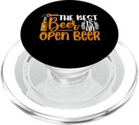 The Best Beer is an Open Beer Drinking Beer Lover Drinker PopSockets PopGrip pour MagSafe