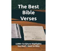 The Best Bible Verses: 2,000+ Scripture Highlights You Don’t Want to Miss