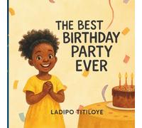 The Best Birthday Party Ever