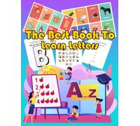 The Best Book To Learn Letters: Fun With Letters, Shapes, Colors, Animals: Big Activity Workbook For Toddlers & Kids 120 Pages