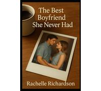 The Best Boyfriend She Never Had