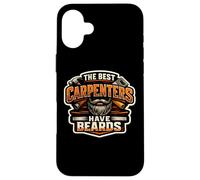 The Best Carpenters Have Bearded Woodworker Funny Fun Coque pour iPhone 16 Plus