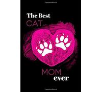 The Best Cat Mom Ever: Blank Paper Sketch Book - Artist Sketch Pad Journal For Sketching, Doodling, Drawing, Painting Or Writing
