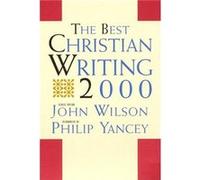 The Best Christian Writing by Reverend Dr John Wilson Paperback Book