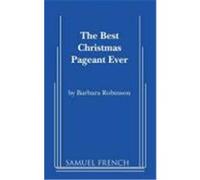 The Best Christmas Pageant Ever Robinson, Barbara (Auteur)