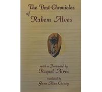 The Best Chronicles Of Rubem Alves
