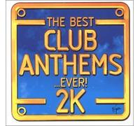 The Best Club Anthems 2k