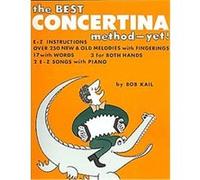 The Best Concertina Method Yet Bob Kail (Auteur)
