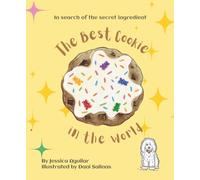 The Best Cookie in the World: In search of the secret ingredient