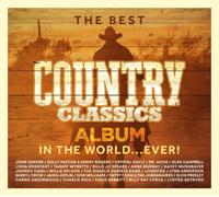 The Best Country Classics Album in the World...ever by Various Artists [CD]