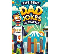 The Best Dad Jokes In Seattle