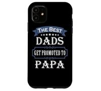 The Best Dads Get Promoted to Papa Father's Day New Grandpa Coque pour iPhone 11
