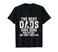 The Best Dads Have Sons Who Eat Dirt Fête des pères T-Shirt
