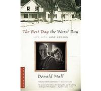 The Best Day the Worst Day Donald Hall (Auteur)
