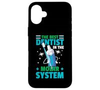 The Best Dentist in The Molar System Coque pour iPhone 16 Plus