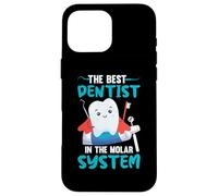 The Best Dentist in The Molar System Coque pour iPhone 16 Pro Max