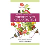 The Best Diet on Earth, Vol. 3: God's Word on Wellness