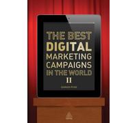 The Best Digital Marketing Campaigns In The World Ii