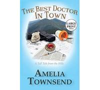 The Best Doctor In Town: A Tall Tale From The Hills