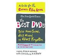 The Best Dvds You've Never Seen, Just Missed, or Almost Forgotten Peter M. Nichols (Auteur)