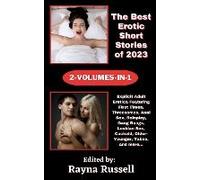 The Best Erotic Short Stories Of 2023 2-Volumes-In-1