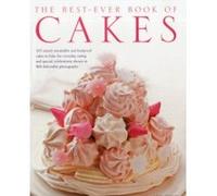 The Best-Ever Book of Cakes: 165 Utterly Irresistible and Foolproof Cakes to Bake for Everyday Eating and Special Celebrations, Shown in 800 Delect Nicol, Ann (Auteur)