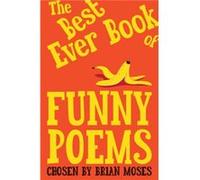 Brian Moses – The Best Ever Book of Funny Poems