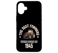 The Best Farmers Were Born in 1945 Cadeau d'anniversaire années 1940 Coque pour iPhone 16 Plus