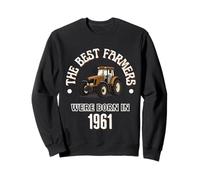The Best Farmers Were Born in 1961 Cadeau d'anniversaire années 60 Sweatshirt