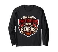 The Best Firefighters Have Beards Funny Bearded Fireman Blague Manche Longue
