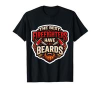 The Best Firefighters Have Beards Funny Bearded Fireman Blague T-Shirt