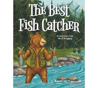 The Best Fish Catcher: A Cautionary Tale About Bragging