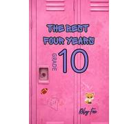 The Best Four Years: Grade Ten