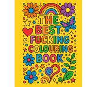 The Best Fucking Colouring Book