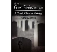 The Best Ghost Stories 1800-1849