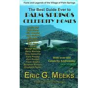 The Best Guide Ever To Palm Springs Celebrity Homes