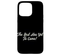 The Best Has to Come Christian Jésus Fils of God Church Coque pour iPhone 15 Pro Max