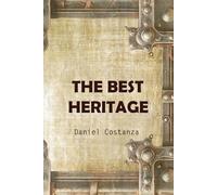 The Best Heritage: An Autobiography