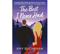 The Best I Never Had