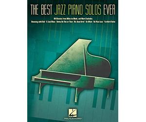 The Best Jazz Piano Solos Ever | Recueil de partitions piano solo avec 80 standards de jazz de Miles Davis, Thelonious Monk et autres légendes | Songbook piano jazz pour étude et répertoire