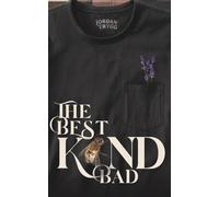 The Best Kind of Bad