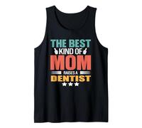 The Best Kind of Mom Raises A Dentist Funny Mothers Day Débardeur