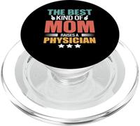 The Best Kind of Mom Raises A Physician Funny Mothers Day PopSockets PopGrip pour MagSafe